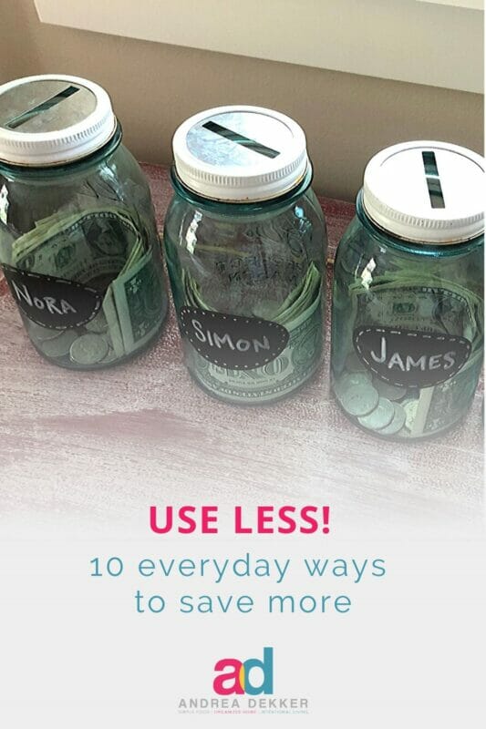 everyday ways to save more by using less