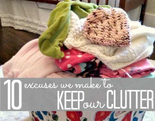 10-excuses-we-use-to-keep-our-clutter