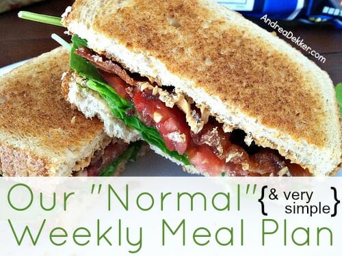 our normal weekly meal plan