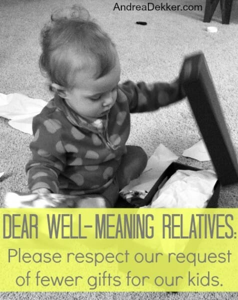 Dear Well-Meaning Relatives: Please respect our request of fewer gifts