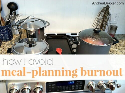 how I avoid meal planning burnout