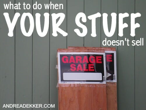 what to do when your stuff doesn't sell