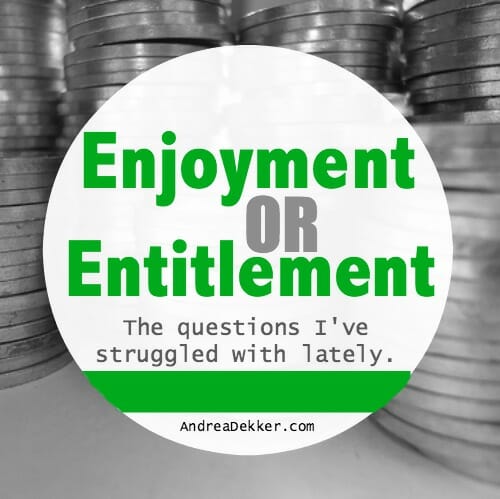 enjoyment or entitlement