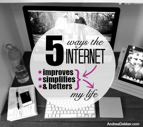 5 ways the internet improves my life