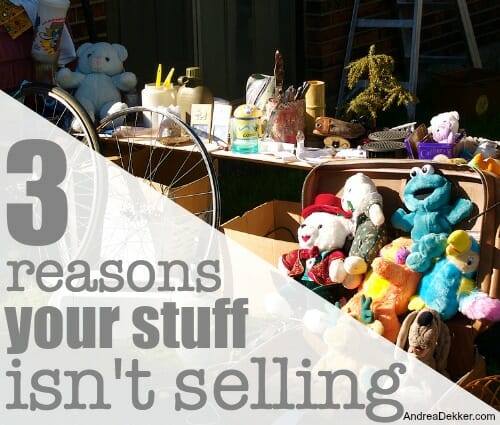 3 reasons your stuff isn't selling