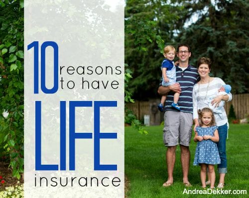 10 reasons to have life insurance