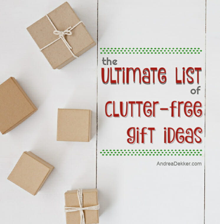the ultimate list of clutter-free gift ideas