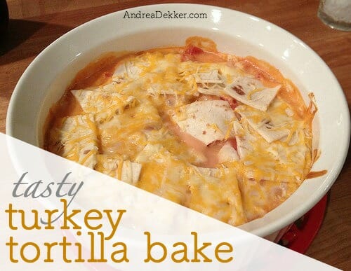 turkey tortilla bake