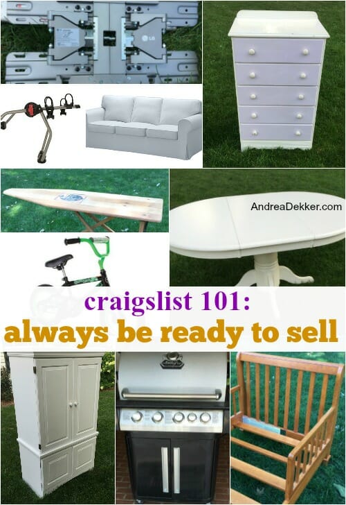 Craigslist 101 Always Be Ready To Sell Andrea Dekker