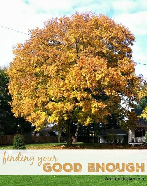 find your good enough