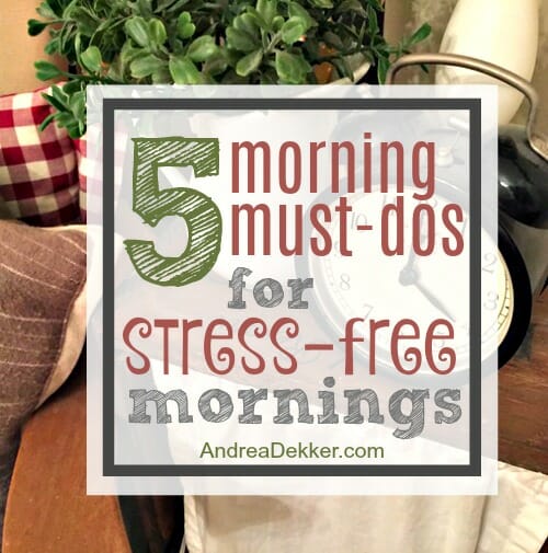 5 morning must-dos for stress-free mornings