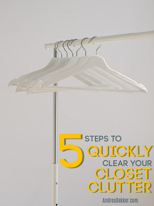 5 steps to clear closet clutter