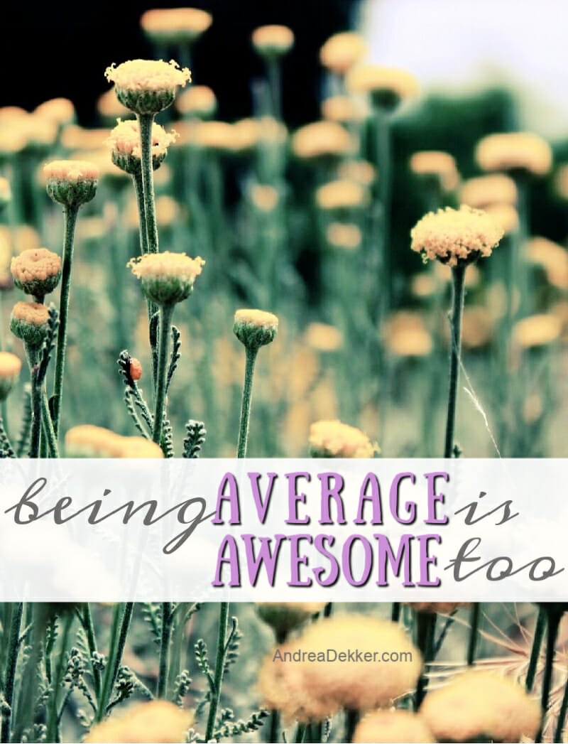 ""average is awesome""