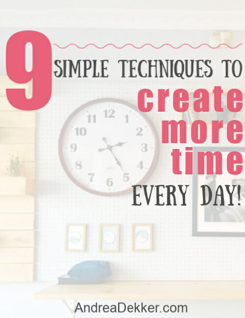 tips to create more time every day