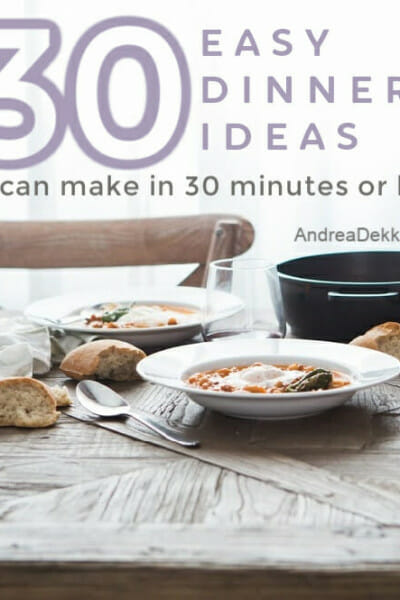 30 easy dinner ideas