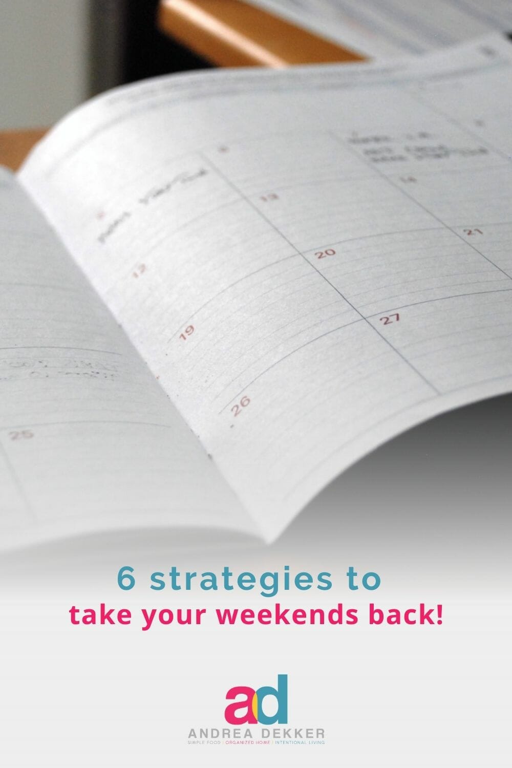 Weekends don’t have to be jam-packed and chaotic. These 6 strategies will help you enjoy a slower, simpler, more restful weekend (starting this week!) via @andreadekker