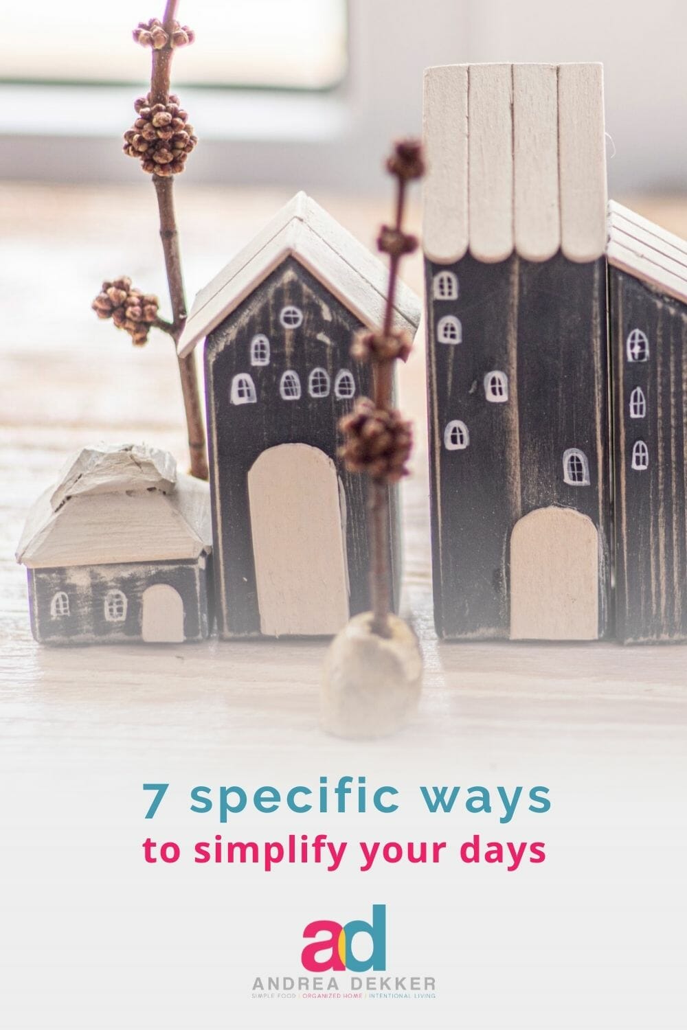 7 specific ways to simplify