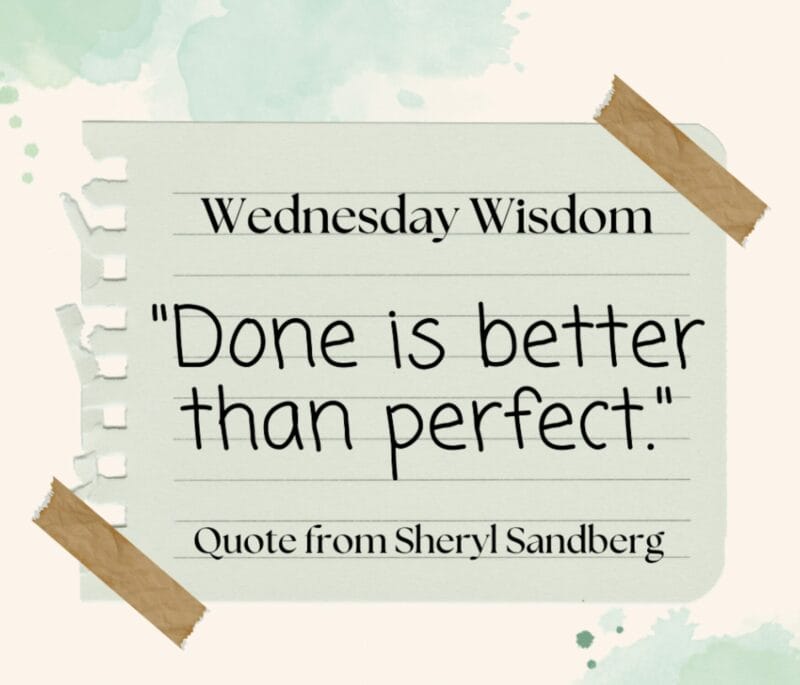 done is better than perfect