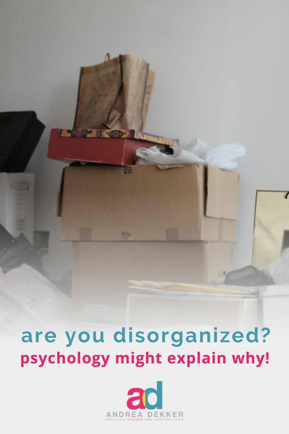 Have you tried and failed to get more organized, streamline your schedule, or simplify your life? Interestingly enough, psychology sheds some light on a deeper reason for disorganization! via @andreadekker