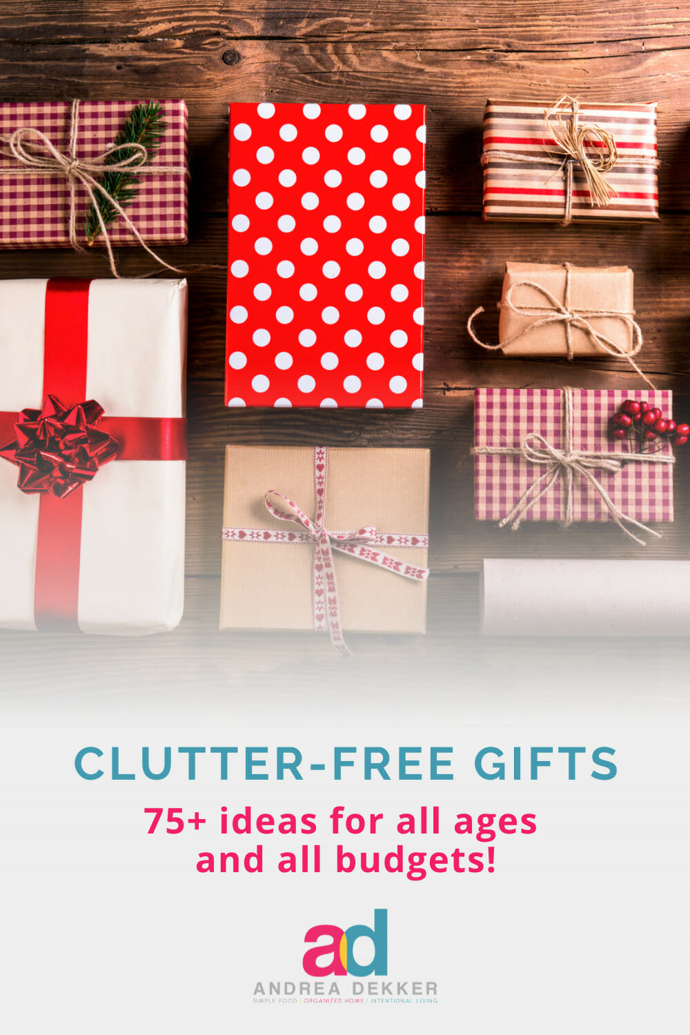 Check out this massive list of more than 75 clutter-free gift ideas for all ages and budgets. You're sure to find a memorable gift for everyone on your list! via @andreadekker