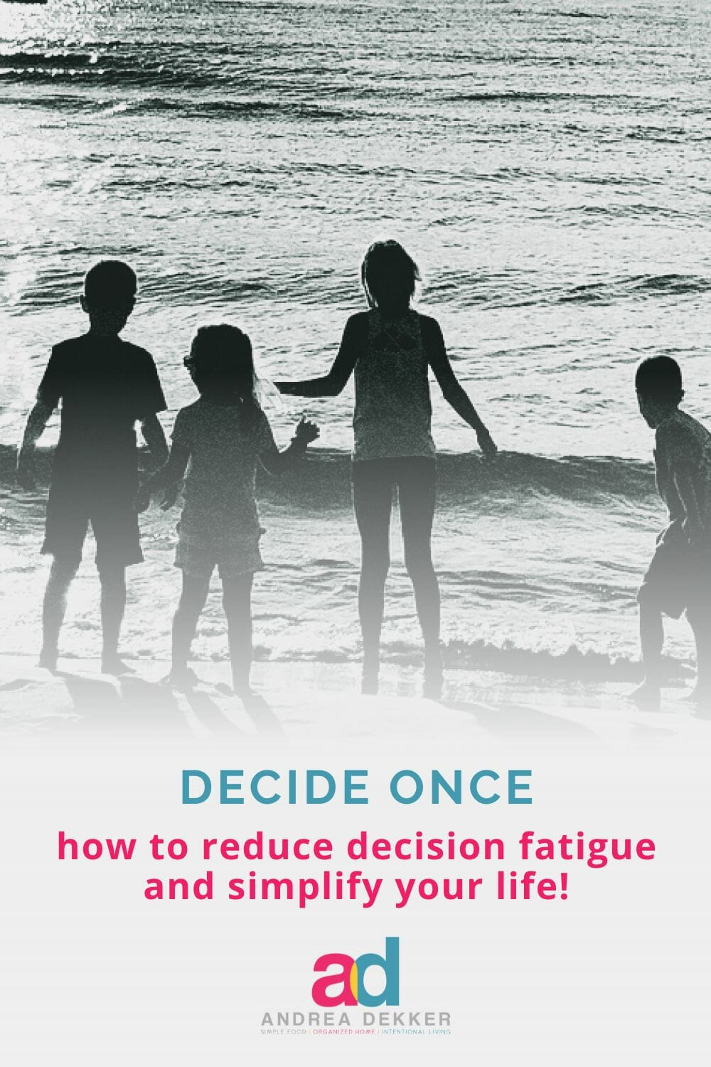 Do you dread meal planning? Are you drowning in dirty laundry? Are mornings chaotic and stressful for your family? Let me show you how "deciding once" helps to reduce decision fatigue and simplify my home and life! via @andreadekker