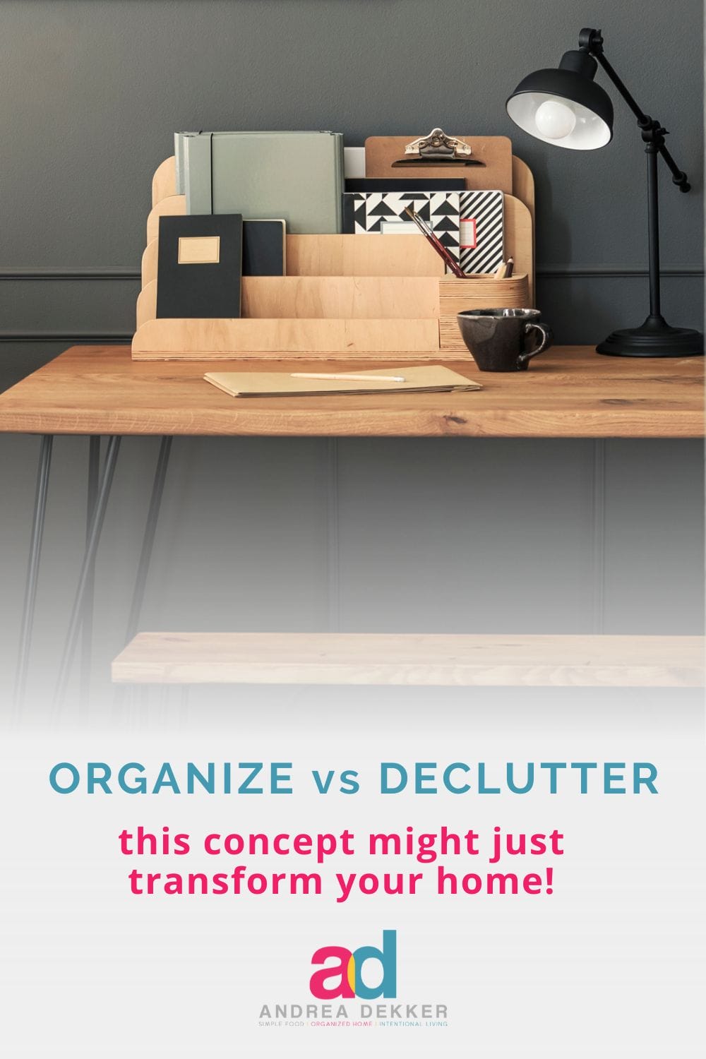 If you feel frustrated on your journey to a simpler, more organized home and life... it might be because you need to stop organizing and start decluttering! This concept could transform your home! via @andreadekker