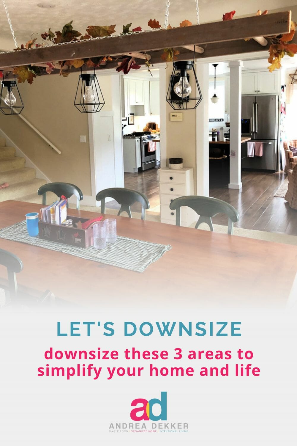 Downsize these 3 areas of your home and life and enjoy a simpler, slower, more intentional life -- starting today! via @andreadekker