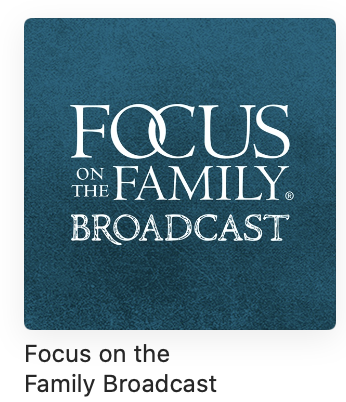focus on the family podcast