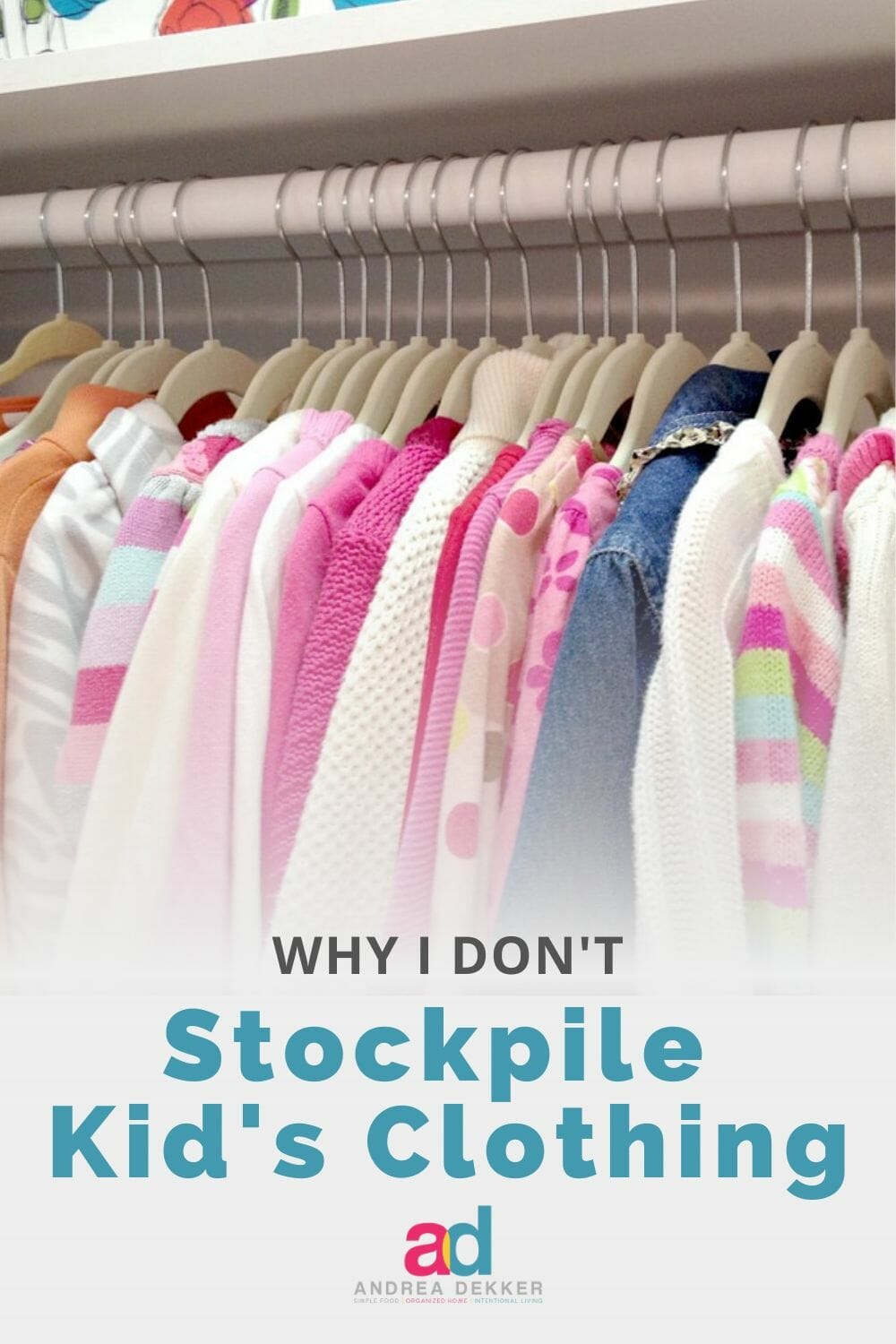 Why I Don't Stockpile Kids' Clothing