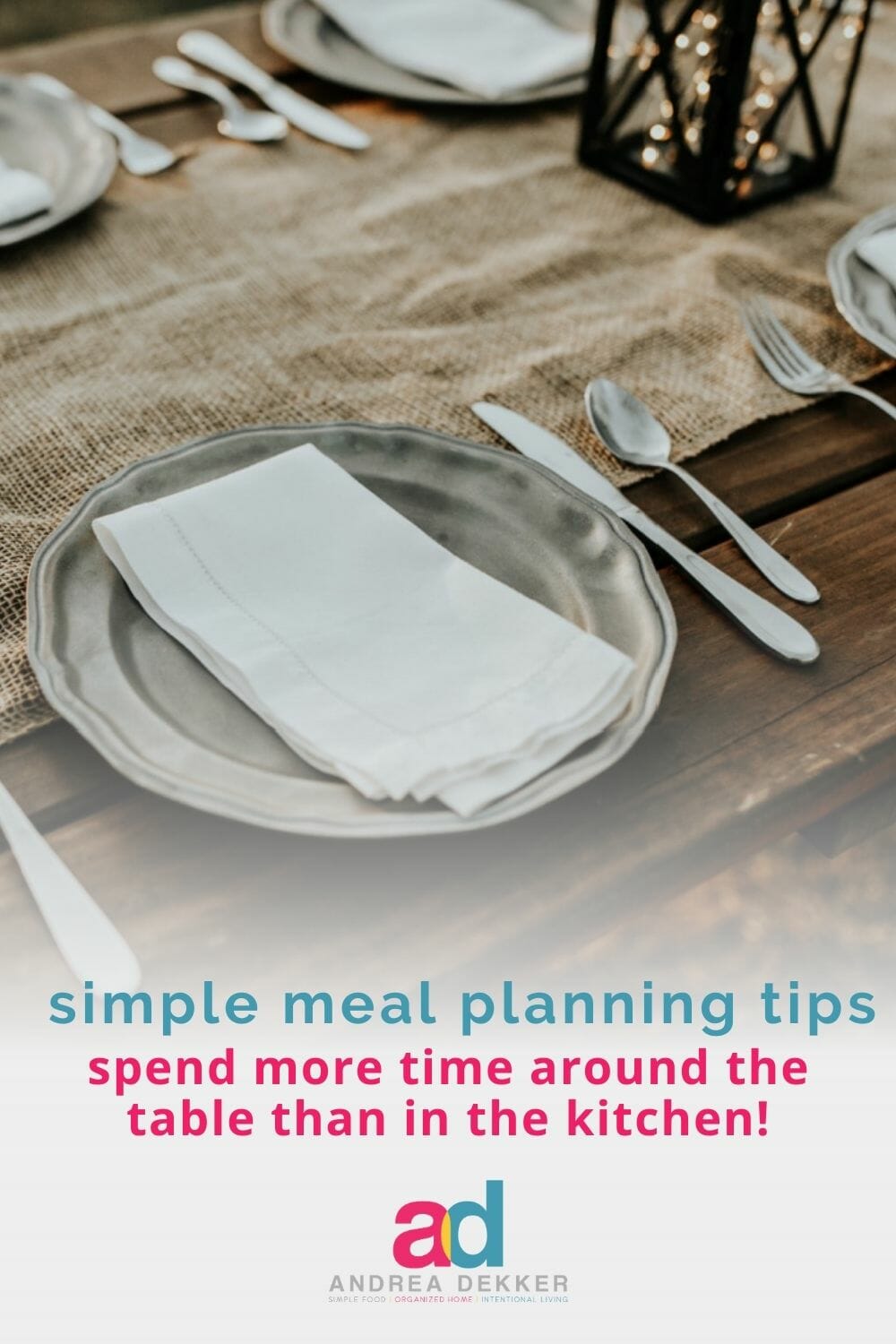 Are sit-down family meals one of your priorities? If so, gather family and friends around your table… I'll show you how to feed them without spending all day in the kitchen! via @andreadekker