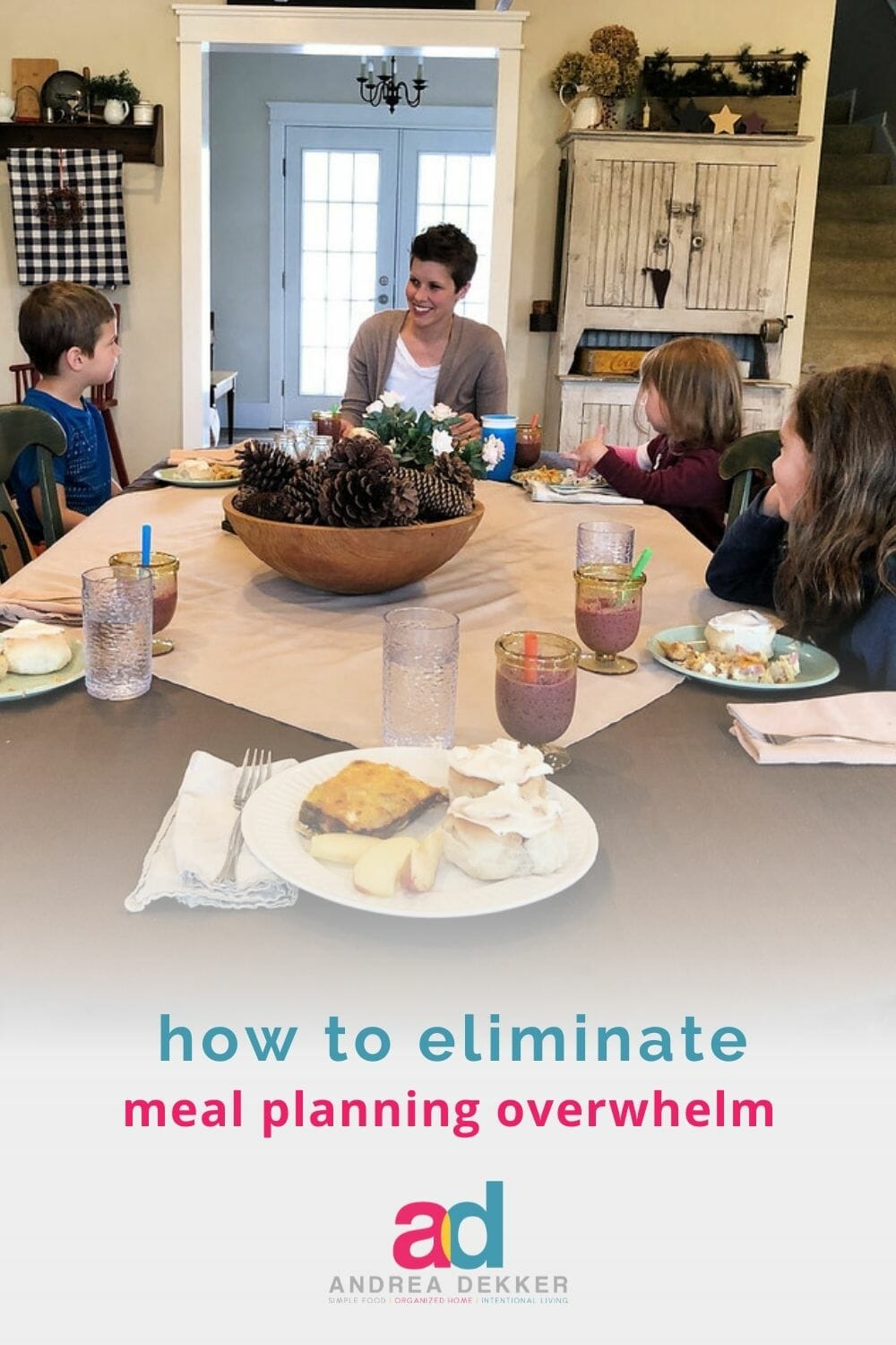 These 3 simple tips will help to eliminate meal planning overwhelm and allow you to enjoy family meal time once again! via @andreadekker