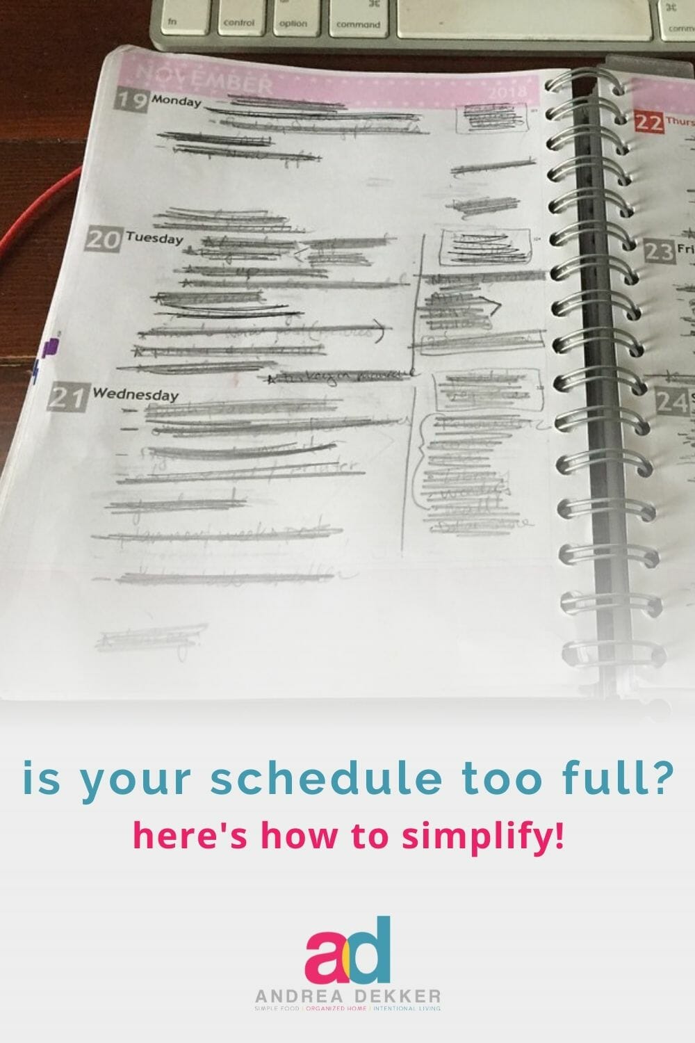 Do you feel overwhelmed with your current pace of life but not sure how to reel it back in again? Keep reading for steps you can take to simplify your schedule (starting today!) via @andreadekker