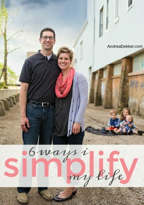 6 ways I simplify my life