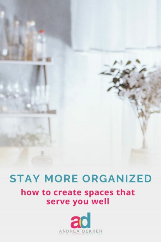 how to create spaces that serve you well