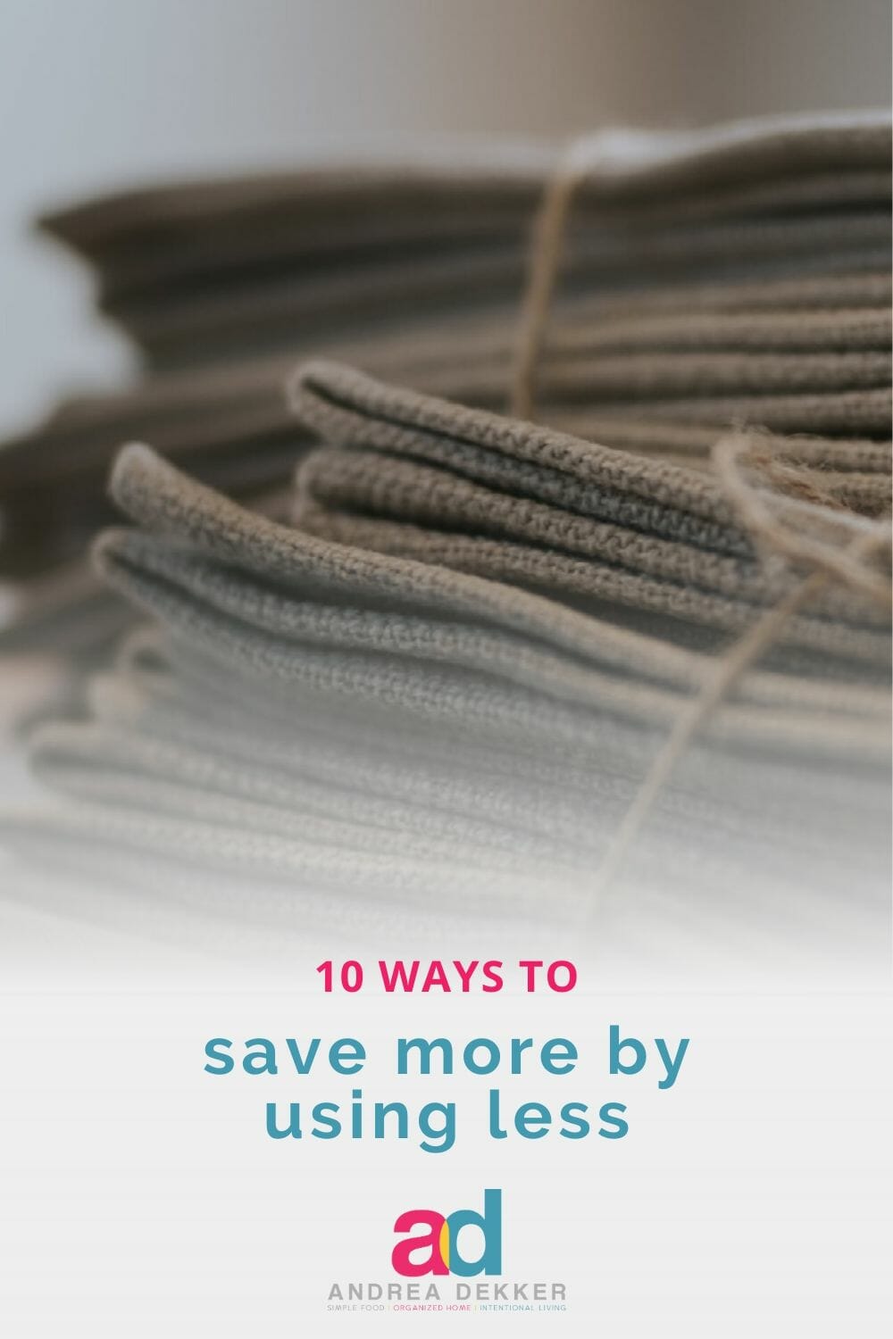 Try these 10 simple, doable ways to save more by using less. The changes are subtle, but done consistently over time, the savings will really add up! via @andreadekker